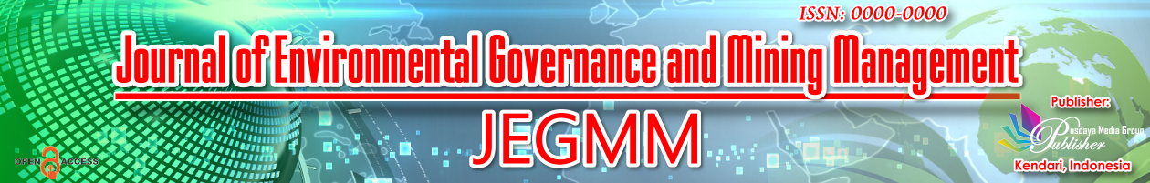 Journal of Environmental Governance and Mining Management (JEGMM)